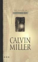 Cover of: The Power in Letting Go (Incredible Joy Series) by Calvin Miller