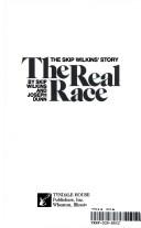 Cover of: Real Race by Skip Wilkins, Joseph Dunn