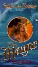 The Magic by Robin Lee Hatcher