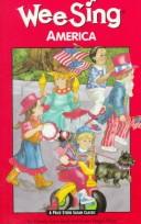 Cover of: Wee Sing America, by Pamela Conn Beall, Susan Hagen Nipp