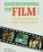 Cover of: Understanding the Film 