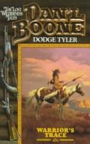 Cover of: Warrior's Trace (Dan'l Boone, the Lost Wilderness Tales) by Dodge Tyler