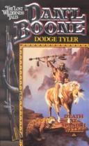 Death at Spanish Wells (Dan'l Boone Lost Wilderness Tales, No 3) by Dodge Tyler