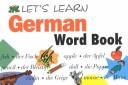 Cover of: Let's learn German word book. by 