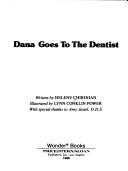 Cover of: Dana goes to the dentist