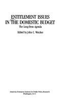 Cover of: Entitlement issues in the domestic budget: the long-term agenda