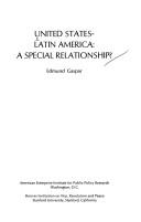 Cover of: United States, Latin America, a special relationship? by Edmund Gaspar, Edmund Gaspar