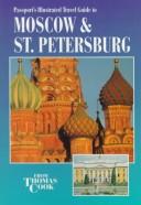 Cover of: Passport's Illustrated Travel Guide to Moscow & St. Petersburg (Serial)