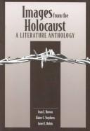 Cover of: Images From the Holocaust a Literature A