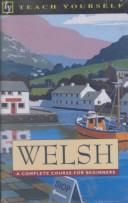 Cover of: Welsh: A Complete Course for Beginners (Teach Yourself)