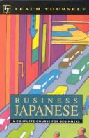 Cover of: Teach Yourself Business Japanese (Teach Yourself) by Lynne Strugnell