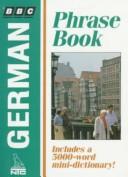 Cover of: German Phrase Book (BBC Phrase Books)
