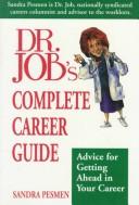 Cover of: Dr. Job's complete career guide: advice for getting ahead in your career