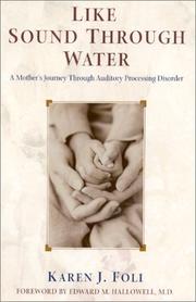 Cover of: Like Sound Through Water: A Mother's Journey Through Auditory Processing Disorder