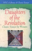 Cover of: Daughters of the Revolution: Classic Essays by Women (Ntc's Library of Classic Essays)