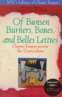Cover of: Of Bunsen Burners, Bones, and Belles Lettres by James D. Lester