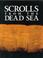 Cover of: Scrolls from the Dead Sea