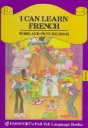Cover of: I Can Learn French | Passport Books