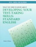 Cover of: What you need to know about developing your test-taking skills by Robert S. Boone