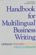 Cover of: Handbook for Multilingual Business Writing: German, English, Spanish, French, Italian