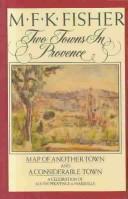 Cover of: Two Towns in Provence by M. F. K. Fisher