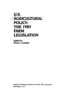 Cover of: U.S. Agricultural Policy | Bruce L. Gardner