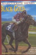 Cover of: Black Gold by Marguerite Henry
