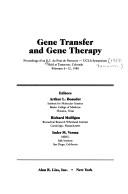 Cover of: Gene transfer and gene therapy: proceedings of an E.I. du Pont de Nemours-UCLA Symposium, held at Tamarron, Colorado, February 6-12, 1988