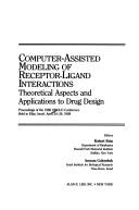 Computer-assisted modeling of receptor-ligand interactions by OHOLO Conference (33rd 1988 Elat, Israel)
