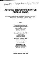 Cover of: Altered endocrine status during aging by Philadelphia Symposium on Aging (4th 1983)