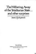 Cover of: The withering away of the totalitarian state-- and other surprises