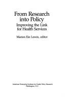 Cover of: From research into policy: improving the link for health services