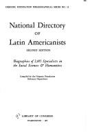 Cover of: National directory of Latin Americanists: biographies of 2,695 specialists in the social sciences & humanities.