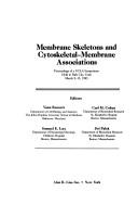 Cover of: Membrane skeletons and cytoskeletal-membrane associations by UCLA Symposium (1985 Mar. 9-15 Park City, Utah), UCLA Symposium (1985 Mar. 9-15 Park City, Utah)