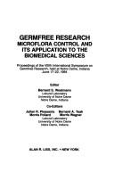 Cover of: Germfree research: microflora control and its application to the biomedical sciences : proceedings of the VIIIth International Symposium on Germfree Research, held at Notre Dame, Indiana, June 17-22, 1984