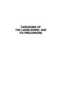 Cover of: Carcinoma of the large bowel and its precursors: proceedings of a conference on held in Detroit, September 27-28, 1984