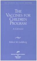 Cover of: Vaccines for Children Program: A CRITIQUE (Aei Studies in Policy Reform)