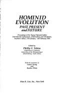 Cover of: Hominid Evolution: Past, Present, and Future by Tobias, Phillip V.