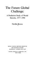 The Future Global Challenge by Neville Brown