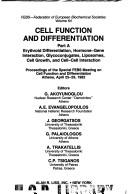 Cover of: Cell function and differentiation: proceedings of the special FEBS Meeting on Cell Function and Differentiation, Athens, April 25-29, 1982