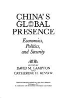 Cover of: China's global presence: economics, politics, and security