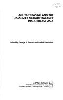 Cover of: Military Basing and Us/Soviet Military Balance in Southeast Asia