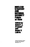 Nuclear strategy and national security by Robert J. Pranger, Roger P. Labrie
