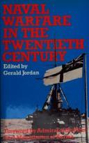 Cover of: Naval warfare in the twentieth century, 1900-1945: essays in honour of Arthur Marder