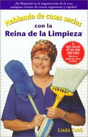 Cover of: Hablando de cosas sucias con la Reina de la Limpieza