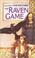 Cover of: The Raven Game (The Watchers, Book 3)