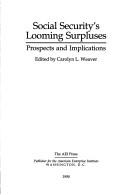 Cover of: Social security's looming surpluses: prospects and implications