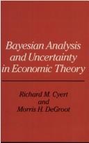 Cover of: Bayesian analysis and uncertainty in economic theory