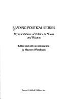 Cover of: Reading Political Stories by Maureen Whitebrook, Maureen Whitebrook