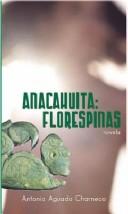 Cover of: Ana-Cahuita, Florespinas